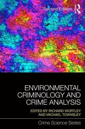 Richard Wortley, Michael Townsley - Environmental Criminology and Crime Analysis, Häftad