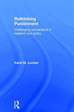 Karol Lucken - Rethinking Punishment, Inbunden
