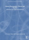 Clinical Photography - Theory and Practice
