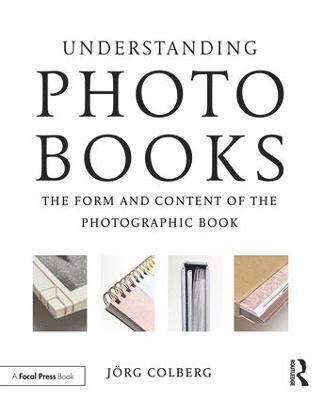 Understanding Photobooks av Jorg Colberg, Jorg Colberg