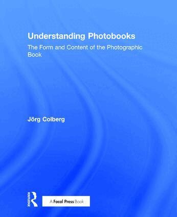 Jorg Colberg - Understanding Photobooks, Inbunden. Tillgänglighet: Lägg i varukorg