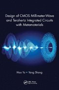 Design of CMOS Millimeter-Wave and Terahertz Integrated Circuits with Metamaterials