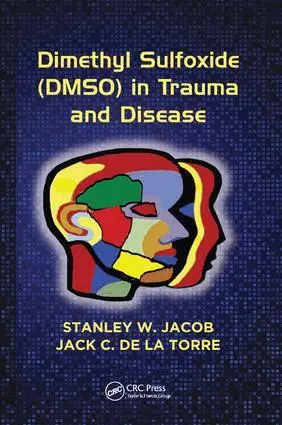 Stanley W. Jacob, Jack C. de la Torre - Dimethyl Sulfoxide (DMSO) in Trauma and Disease, Häftad. Tillgänglighet: Lägg i varukorg