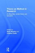 Theory as Method in Research