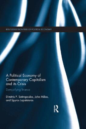 Dimitris Sotiropoulos, John Milios, Spyros Lapatsioras - Political Economy of Contemporary Capitalism and its Crisis, Häftad. Tillgänglighet: Lägg i varukorg