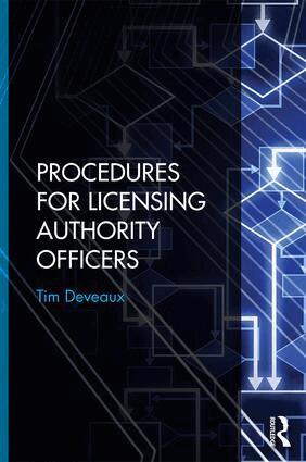 Tim Deveaux - Procedures for Licensing Authority Officers, Inbunden
