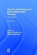 The Art and Science of Dance/Movement Therapy