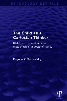 Eugene Subbotsky - Child as a Cartesian Thinker, Häftad. Tillgänglighet: Lägg i varukorg