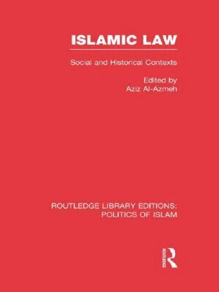 Aziz Al-Azmeh - Islamic Law, Häftad