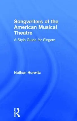 Nathan Hurwitz - Songwriters of the American Musical Theatre, Inbunden. Tillgänglighet: Lägg i varukorg