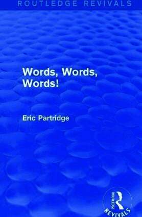 Eric Partridge - Words, Words Words!, Inbunden