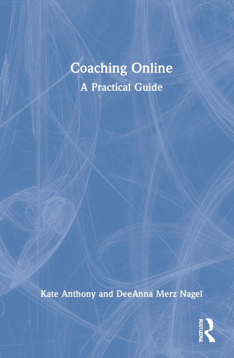 Kate Anthony, DeeAnna Merz Nagel - Coaching Online, Inbunden