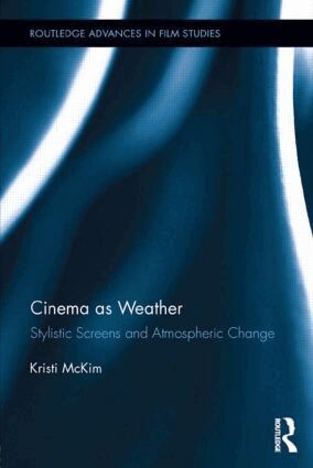 Kristi McKim - Cinema as Weather, Häftad