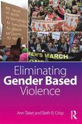 Eliminating Gender-Based Violence / Ann Taket, Beth R Crisp