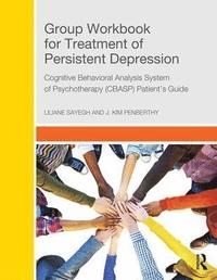 Group Workbook for Treatment of Persistent Depression