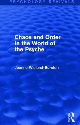 Joanne Wieland-Burston - Chaos and Order in the World of the Psyche, Inbunden. Tillgänglighet: Lägg i varukorg
