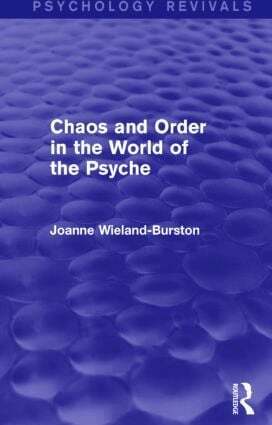 Joanne Wieland-Burston - Chaos and Order in the World of the Psyche, Häftad. Tillgänglighet: Lägg i varukorg