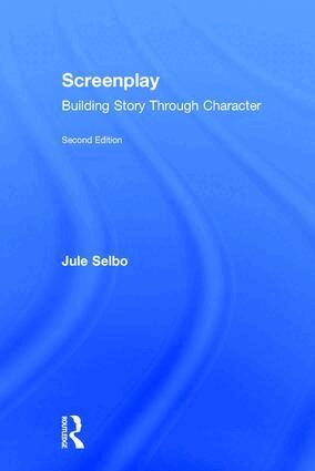 Jule Selbo - Screenplay, Inbunden