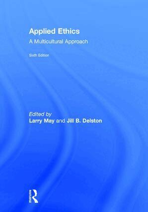 Larry May, Jill Delston - Applied Ethics, Inbunden
