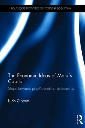 Ludo Cuyvers - Economic Ideas of Marx's Capital, Inbunden