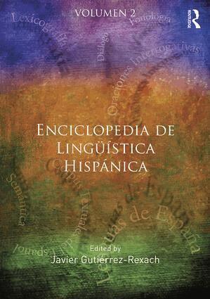 Javier Gutierrez-Rexach - Enciclopedia de Lingüística Hispánica. Tillgänglighet: Tillfälligt slut