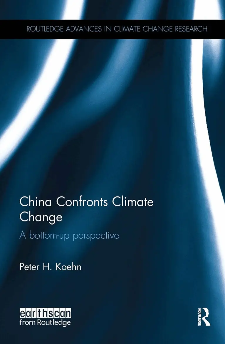 Peter Koehn - China Confronts Climate Change, Inbunden. Tillgänglighet: Lägg i varukorg
