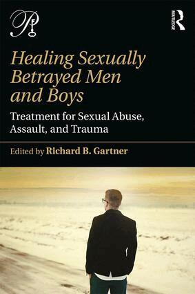 Richard B. Gartner - Healing Sexually Betrayed Men and Boys, Häftad. Tillgänglighet: Lägg i varukorg
