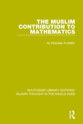 Ali Abdullah Al-Daffa' - Muslim Contribution to Mathematics, Inbunden. Tillgänglighet: Lägg i varukorg