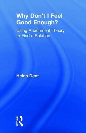 Helen Dent - Why Don't I Feel Good Enough?, Inbunden. Tillgänglighet: Lägg i varukorg