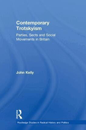 John Kelly - Contemporary Trotskyism, Inbunden