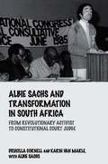 Albie Sachs and Transformation in South Africa