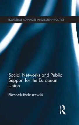Elizabeth Radziszewski - Social Networks and Public Support for the European Union, Häftad. Tillgänglighet: Lägg i varukorg