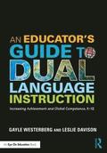 An Educator's Guide to Dual Language Instruction