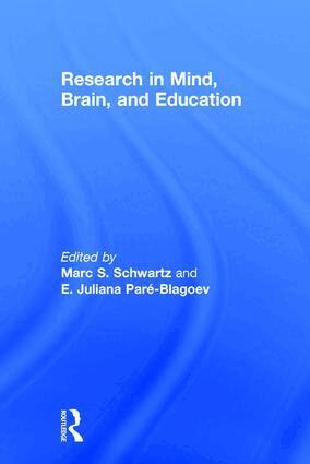 Marc S. Schwartz, E. Juliana Paré-Blagoev - Research in Mind, Brain, and Education, Inbunden