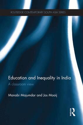 Manabi Majumdar, Jos Mooij - Education and Inequality in India, Häftad