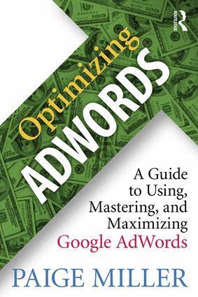 Paige Miller - Optimizing AdWords, Häftad. Tillgänglighet: Lägg i varukorg