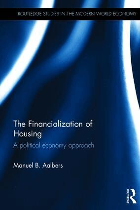 Manuel B. Aalbers - Financialization of Housing, Inbunden