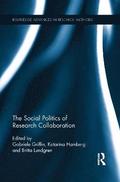 The Social Politics of Research Collaboration