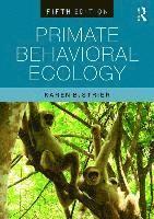 Karen B. Strier - Primate Behavioral Ecology, Häftad
