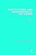 Institutions and Geographical Patterns