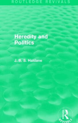 J. B. S. Haldane - Heredity and Politics, Inbunden