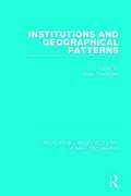Institutions and Geographical Patterns