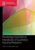 Routledge International Handbook of Qualitative Nursing Research