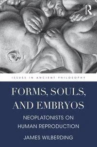 Forms, Souls, and Embryos
