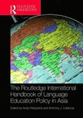 Routledge International Handbook of Language Education Policy in Asia