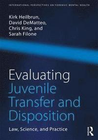 Evaluating Juvenile Transfer and Disposition