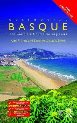 Begotxu Olaizola Elordi, Alan R. King, Basque Country - Colloquial Basque, Häftad