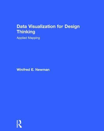 Winifred E. Newman - Data Visualization for Design Thinking, Inbunden. Tillgänglighet: Tillfälligt slut