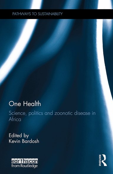 One Health by Kevin Bardosh, Kevin Bardosh
