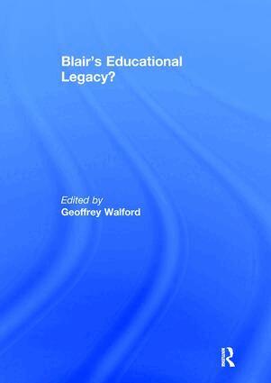 Geoffrey Walford - Blair's Educational Legacy?, Häftad